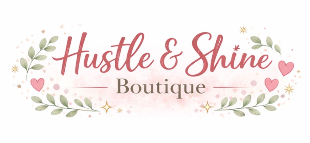 Hustle and Shine Boutique