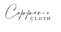 Copper + Cloth